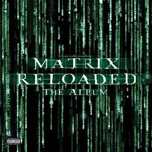 Various Artists - The Matrix Reloaded (Music From and Inspired by the Motion